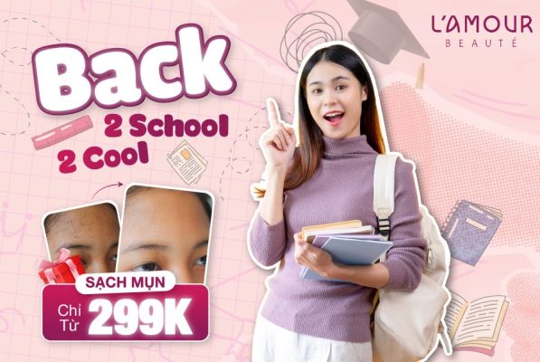 Trị mụn chỉ từ 299k- Back 2 School Back 2 Cool