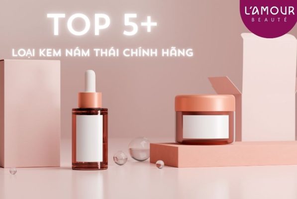 Top 5+ Loại Kem Nám Thái Chính Hãng