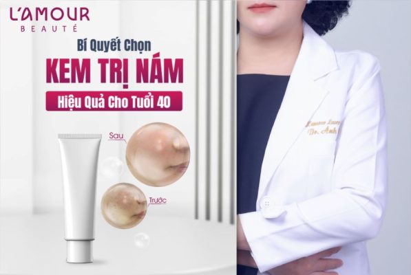 Kem trị nám cho tuổi 40 loại nào hiệu quả?